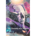 The Dreams of a Master
