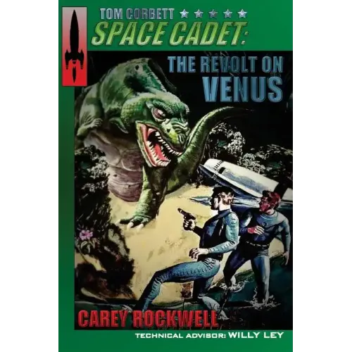 Tom Corbett, Space Cadet: The Revolt on Venus