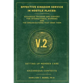 Effective Kingdom Service in Hostile Places: Advanced Training and Support for International Workers and the Organizations that Send Them: Setting Up