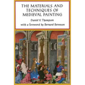 The Materials and Techniques of Medieval Painting