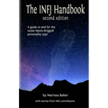 The INFJ Handbook: A guide to and for the rarest Myers-Briggs personality type