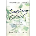 Searching for Certainty: Finding God in the Disruptions of Life