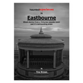 Haunted Experiences of Eastbourne