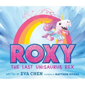 Roxy the Last Unisaurus Rex