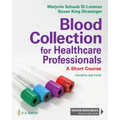 Blood Collection for Healthcare Professionals: A Short Course