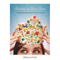 Teaching in Your Tiara: A Homeschooling Book for the rest of Us