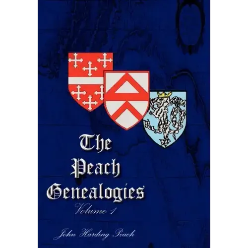 The Peach Genealogies: Volume 1