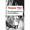 The Disappearance of Jim Sullivan