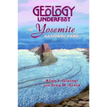 Geology Underfoot in Yosemite National Park