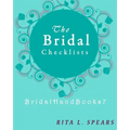 The Bridal checklists: The Portable guide Step-by-Step to organizing the bridal budget