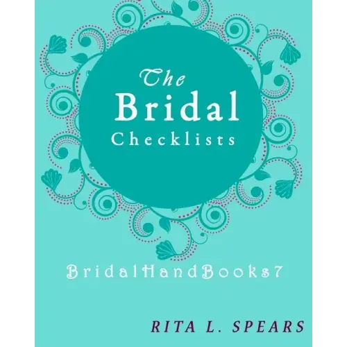 The Bridal checklists: The Portable guide Step-by-Step to organizing the bridal budget