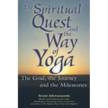 The Spiritual Quest and the Way of Yoga: The Goal, the Journey and the Milestones