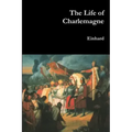 The Life of Charlemagne
