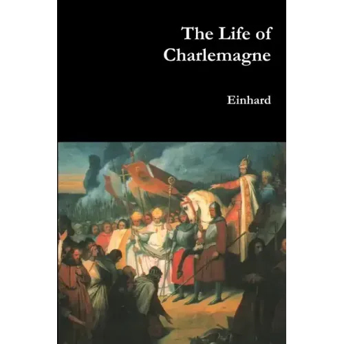The Life of Charlemagne