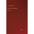 The Life of Francis Marion: in large print