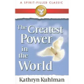 The Greatest Power in the World: A Spirit-Filled Classic