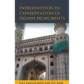 Introduction to Conservation of Indian Monuments