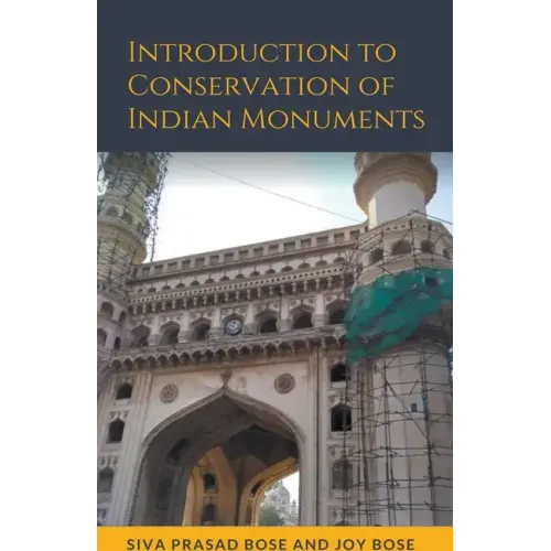 Introduction to Conservation of Indian Monuments