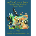 As the Condor Soars: Conserving and Restoring Oregon's Birds