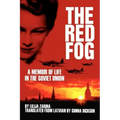 The Red Fog: A Memoir of Life in the Soviet Union
