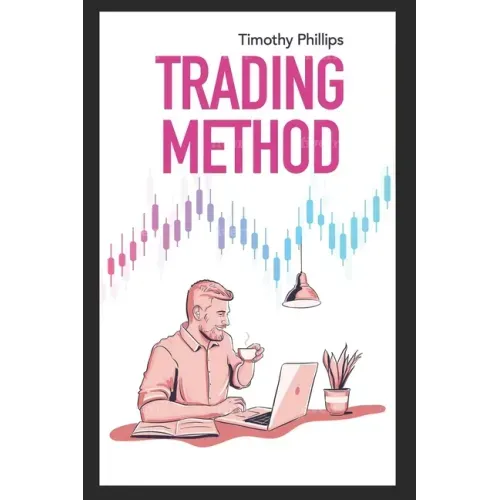 Trading method: A mentoring guide of how to improve your trading skills. Essential stock market strategies that work