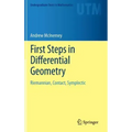 First Steps in Differential Geometry: Riemannian, Contact, Symplectic
