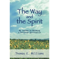 The Way and the Spirit: My Journey to Becoming a Christian Spiritualist