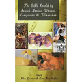 The Bible Retold by Jewish Artists, Writers, Composers and Filmmakers