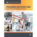 Procedures and Patient Care for the Physical Therapist Assistant