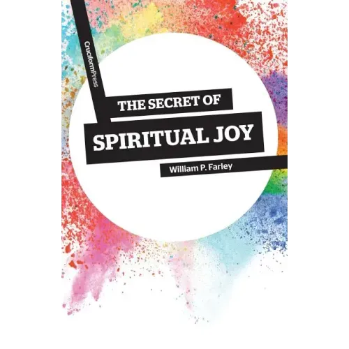 The Secret of Spiritual Joy