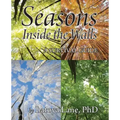 Seasons Inside the Walls: A Survival Guide