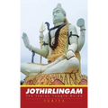 Jothirlingam: The Indian Temple Guide