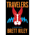 Travelers: A Freaks Novel