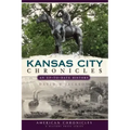 Kansas City Chronicles: An Up-To-Date History