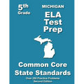 Michigan 5th Grade ELA Test Prep: Common Core Learning Standards