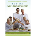 La Dieta Anti-Inflamatoria: El Rol de La Dieta y Enfermedades Cr Nicas