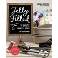 Jelly Filled--18 Quilts from 2 1/2'' Strips: All Skill Levels