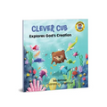 Clever Cub Explores God's Creation