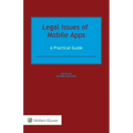 Legal Issues of Mobile Apps: A Practical Guide