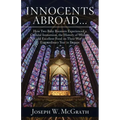 Innocents Abroad...How Two Baby Boomers Experienced a Cultural Immersion, the History of Western Art and Excellent Food on Their Way to an Extraordina