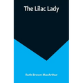 The Lilac Lady