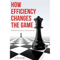 How Efficiency Changes the Game: Developing Lean Operations for Competitive Advantage