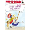 Eloise and the Big Parade: Ready-To-Read Level 1
