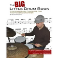 The Big Little Drum Book: Contemporary Concepts For The Modern Drummer