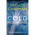 Cold Mourning: A Stonechild and Rouleau Mystery