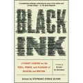 Black Ink: Literary Legends on the Peril, Power, and Pleasure of Reading and Writing