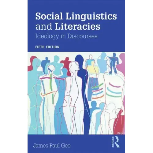 Social Linguistics and Literacies: Ideology in Discourses