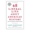 48 Liberal Lies about American History: (That You Probably Learned in School)