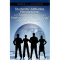 Students' Attitudes, Perceptions, and Expectations toward Instructional Technology in Higher Education: A Diffusion of Innovations