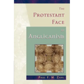 The Protestant Face of Anglicanism